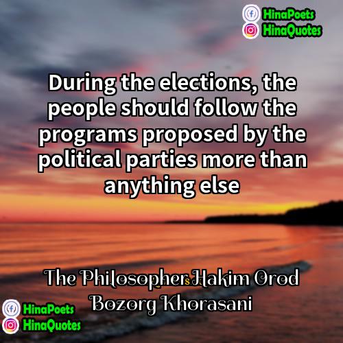 The Philosopher Hakim Orod Bozorg Khorasani Quotes | During the elections, the people should follow